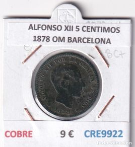 Coins of Spain: CRE9922 MONEDA ESPAÑA ALFONSO XII 5 CENTIMOS 1878 OM BARCELONA